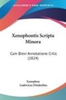 Xenophon, Ludovicus Dindorfius - Xenophontis Scripta Minora