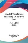 United States War Department - Selected Translations Pertaining To The Boer War