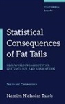 Nassim Nicholas Taleb - Statistical Consequences of Fat Tails: Real World Preasymptotics, Epistemology, and Applications