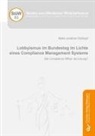 Malte Jonathan Roßkopf - Lobbyismus im Bundestag im Lichte eines Compliance Management Systems