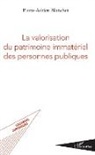 Pierre-Adrien Blanchet - La valorisation du patrimoine immatériel des personnes publiques