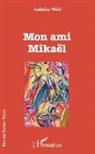 Isabelle Nhidi - Mon ami Mikaël