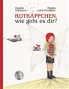 Claudia Gliemann, Regina Lukk-Toompere - Rotkäppchen, wie geht es dir?