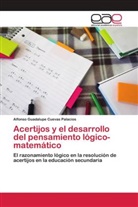 Alfonso Guadalupe Cuevas Palacios - Acertijos y el desarrollo del pensamiento lógico-matemático