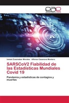 Alfonso Casanova Montero, Ismael Zuaznabar Morales - SARSCoV2 Fiabilidad de las Estadísticas Mundiales Covid 19