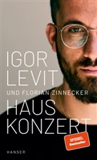 Igo Levit, Igor Levit, Florian Zinnecker - Hauskonzert