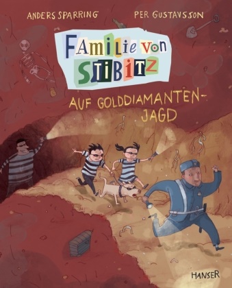 Per Gustavsson, Ander Sparring, Anders Sparring - Familie von Stibitz - Auf Golddiamanten-Jagd