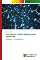 Diones Reis - Sequência didática & Ligações químicas