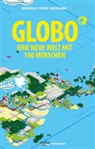 Andreas Exenberger, Stefan Neuner, Josef Nussbaumer - GLOBO Eine neue Welt mit 100 Menschen
