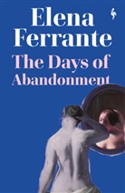 Elena Ferrante, Ferrante Elena - The Days of Abandonment