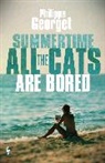 Philippe Georget, Phillip Georget, Georget Philippe - Summertime All the Cats Are Bored