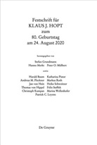Stefan Grundmann, Hann Merkt, Hanno Merkt, Peter O. Mülbert, Peter O Mülbert - Festschrift für Klaus J. Hopt zum 80. Geburtstag am 24. August 2020
