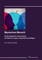 Kurt Theodor Oehler - Mysterium Mensch