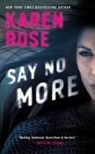Karen Rose - Say No More