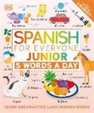 DK - Spanish for Everyone Junior: 5 Words a Day