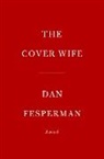 Dan Fesperman - The Cover Wife