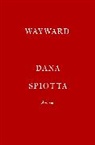 Dana Spiotta - Wayward