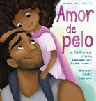Matthew A Cherry, Matthew A. Cherry, Vashti Harrison, Vashti Harrison - Amor de pelo