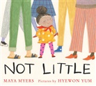 Maya Myers, Hyewon Yum, Hyewon Yum - Not Little