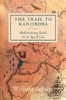 William Debuys, Rebecca Gaal, Rebecca Gaal - The Trail to Kanjiroba