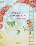 Sophie Schmid - Ein kleines Menschenkind