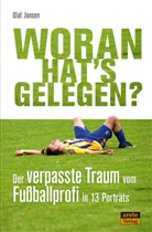 Olaf Jansen - Woran hat's gelegen?