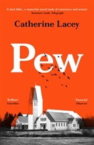 Catherine Lacey - Pew