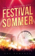 In Taus, Ina Taus, Katharina Wolf - Festivalsommer