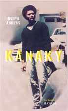 Joseph Andras - Kanaky