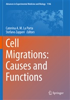 Caterin A M La Porta, Caterina A M La Porta, Caterina A. M. La Porta, ZAPPERI, Zapperi, Stefano Zapperi - Cell Migrations: Causes and Functions