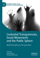 Stefa Berger, Stefan Berger, Owetschkin, Owetschkin, Dimitrij Owetschkin - Contested Transparencies, Social Movements and the Public Sphere
