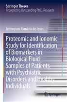 Jemmyson Romário de Jesus - Proteomic and Ionomic Study for Identification of Biomarkers in Biological Fluid Samples of Patients with Psychiatric Disorders and Healthy Individuals