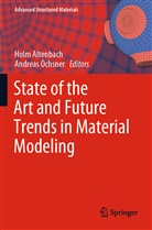 Hol Altenbach, Holm Altenbach, Öchsner, Öchsner, Andreas Öchsner - State of the Art and Future Trends in Material Modeling