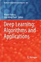 Chen, Chen, Shyi-Ming Chen, Witol Pedrycz, Witold Pedrycz - Deep Learning: Algorithms and Applications