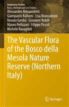 Alessandr Alessandrini, Alessandro Alessandrini, Giampaol Balboni, Giampaolo Balboni, BRANCA, Lisa Brancaleoni... - The Vascular Flora of the Bosco della Mesola Nature Reserve (Northern Italy)
