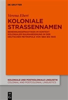 Verena Ebert - Koloniale Straßennamen