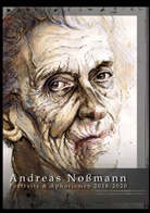 Andreas Noßmann - Portraits & Aphorismen 2018 - 2020