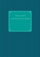 Georg Von Below, Georg Von Below, Nachdruc UG, Nachdruck Ug - Das Duell und der germanische Ehrbegriff