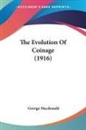 George Macdonald - The Evolution Of Coinage (1916)