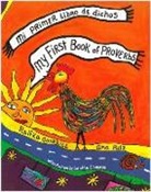 Ralfka Gonzalez, Ana Ruiz Blanch, Ralfka Gonzalez, Ana Ruiz Blanch - My First Book of Proverbs / Mi Primer Libro de Dichos