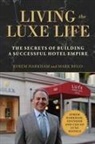 Mark Bego, Efrem Harkham - Living the Luxe Life