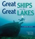 Jefferson J. Gray, Cathy Green, Bobbie Malone - Great Ships on the Great Lakes: A Maritime History