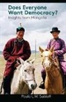 Paula L W Sabloff, Paula L. W. Sabloff - Does Everyone Want Democracy?