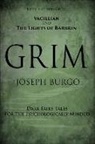 Joseph Burgo - Grim: Dark Fairy Tales for the Psychologically Minded