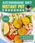 Bessie Alvarez - Autoimmune Diet Instant Pot Cookbook