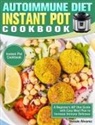 Bessie Alvarez - Autoimmune Diet Instant Pot Cookbook