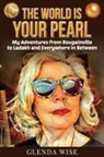 Glenda Wise - The World is Your Pearl
