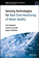 Ravinder Manjakkal Dahiya, Leandro Lorenzelli, Manjakkal, Libu Manjakkal, Libu Lorenzelli Manjakkal, Magnus Willander... - Sensing Technologies for Real Time Monitoring of Water Quality
