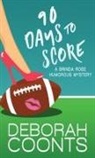 Deborah Coonts - 90 Days to Score
