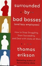 Thomas Erikson - Surraounded by Bad Bosses
